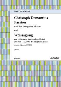 Demantius, Johannes Christoph: St John Passion and the prophecy of Isaiah 27