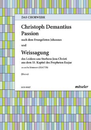 Demantius, Christoph: St John Passion and the prophecy of Isaiah 27