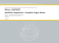 Siefert, Paul: Complete Organ Works Band 20