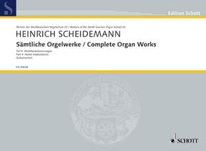 Scheidemann, Heinrich: Complete Organ Works