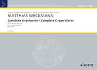 Weckmann, Matthias: Complete Organ Works Band 23