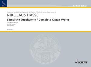 Hasse, Nikolaus: Complete Organ Works Band 16
