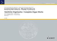 Praetorius, Hieronymus: Complete Organ Works Band 1