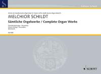 Schildt, Melchior: Complete Organ Works Band 5