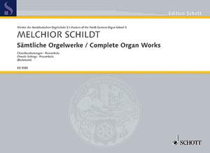 Schildt, Melchior: Complete Organ Works Band 5