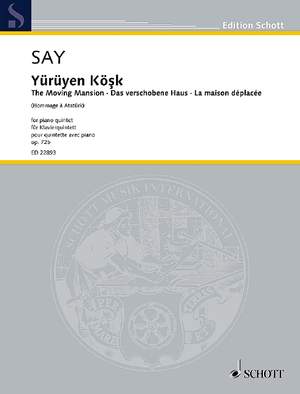 Say, Fazıl: Yürüyen Köşk op. 72b