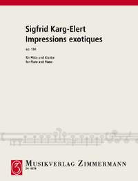 Karg-Elert, Sigfrid: Impressions exotiques op. 134