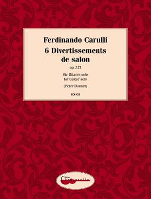 Carulli, Ferdinando: 6 Divertissements op. 317