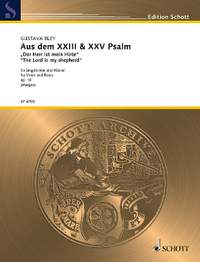 Bley, Gustava: Text adapted from Psalms XXIII & XXV op. 18