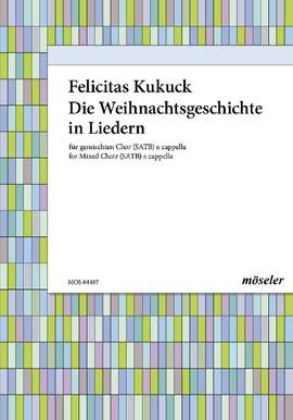 Kukuck, Felicitas: The christmas story in songs