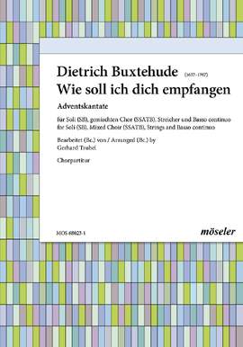 Buxtehude, Dietrich: How shall I receive You