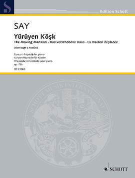 Say, Fazıl: Yürüyen Köşk op. 72a