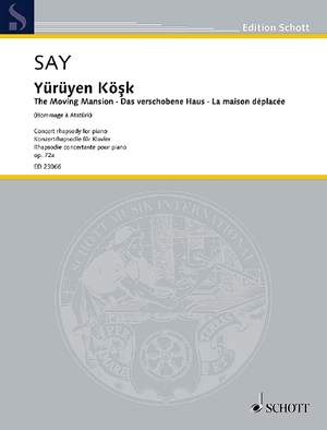 Say, Fazıl: Yürüyen Köşk op. 72a