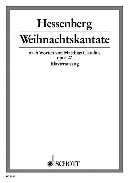 Hessenberg, Kurt: Weihnachtskantate op. 27