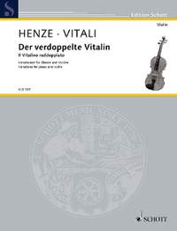 Henze, Hans Werner: Der verdoppelte Vitalin