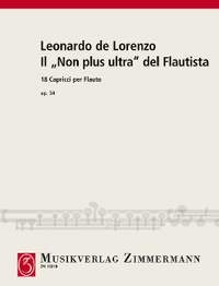 Lorenzo, Leonardo de: The Flutist's ”Non plus ultra“ op. 34