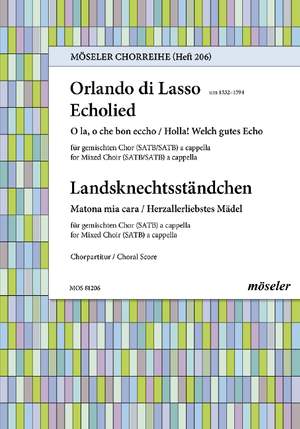 Lasso, Orlando di: Mercenary serenade and Echo song 206