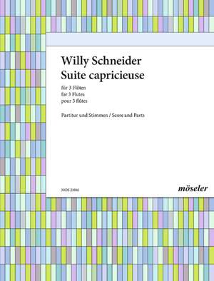 Schneider, Willy: Suite capricieuse