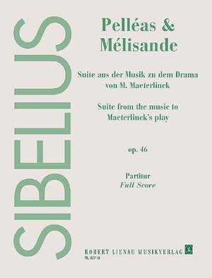 Sibelius, Jean: Pelléas et Mélisande op. 46
