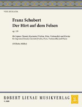 Schubert, Franz: Der Hirt auf dem Felsen 24 op. 129