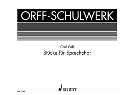 Orff, Carl: Pieces for Speaking Chorus