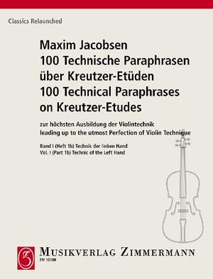 Jacobsen, Maxim: 100 Technical Paraphrases on Kreutzer-Etudes Band 1, 1b
