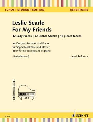 Searle, Leslie: For My Friends