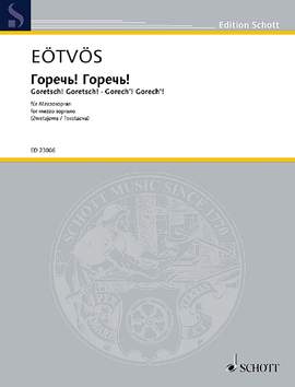 Eötvös, Péter: Goretsch! Goretsch!
