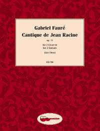 Fauré, Gabriel: Cantique de Jean Racine op. 11