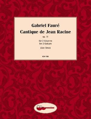 Fauré, Gabriel: Cantique de Jean Racine op. 11