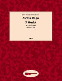 Rago, Alexis: 3 Works