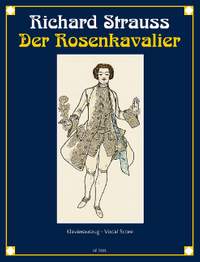 Strauss, Richard: Der Rosenkavalier op. 59