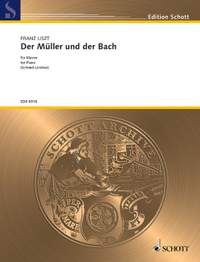 Liszt, Franz / Schubert, Franz: Der Müller und der Bach