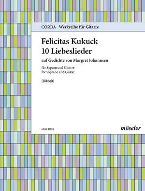 Kukuck, Felicitas: 10 Liebeslieder