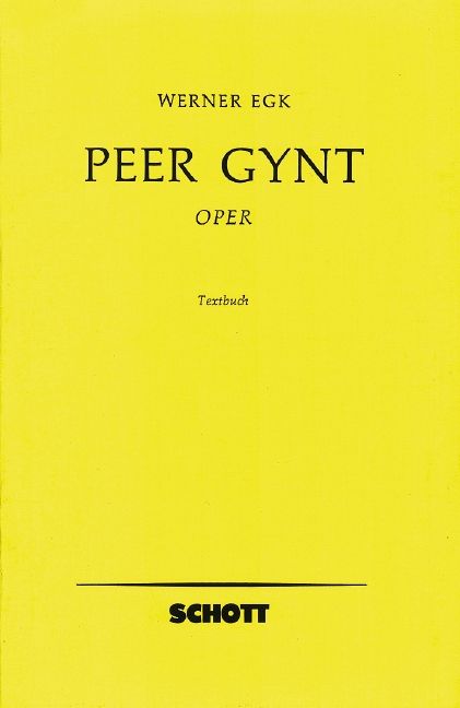 Egk, Werner: Peer Gynt (Libretto)