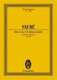 Fauré, Gabriel: Pelléas et Mélisande op. 80
