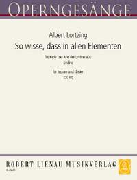 Lortzing, Albert: So wisse, dass in allen Elementen (Undine) 81