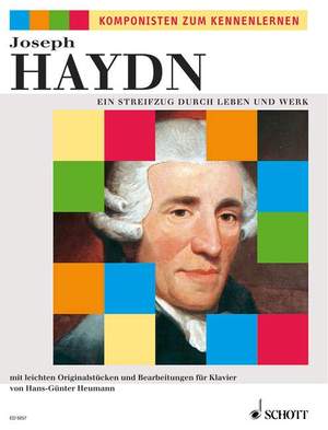 Haydn, Joseph: Ein Streifzug durch Leben und Werk