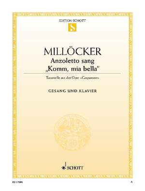 Milloecker, Carl: Anzoletto und Estrella ("Anzoletto sang")