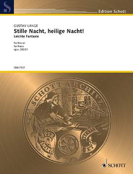Lange, Gustav: Stille Nacht, heilige Nacht! op. 232/21