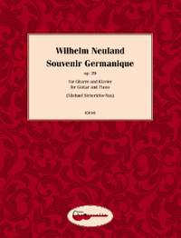 Neuland, Wilhelm: Souvenir Germanique op. 29