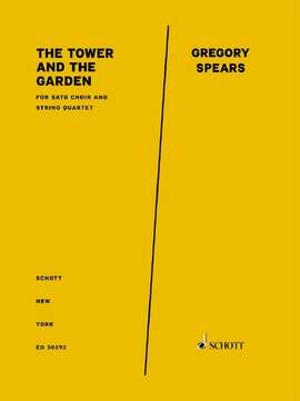Spears, Gregory: The Tower and the Garden