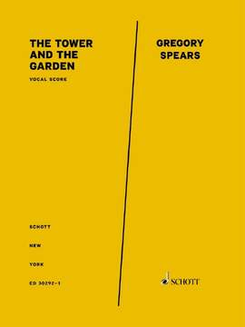 Spears, Gregory: The Tower and the Garden