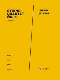 Jalbert, Pierre: String Quartet No. 6