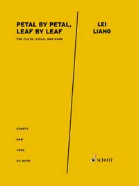 Liang, Lei: Petal by Petal, Leaf by Leaf