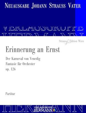 Strauß (Father), Johann: Erinnerung an Ernst op. 126