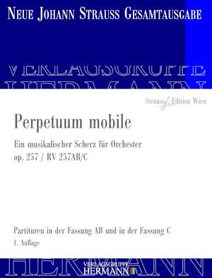 Strauß (Son), Johann: Perpetuum mobile op. 257 RV 257AB/C