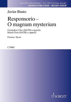 Busto, Javier: Responsorio - O magnum mysterium