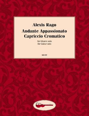 Rago, Alexis: Andante Appassionato / Capriccio Cromatico
