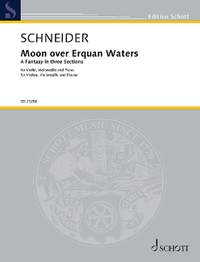 Schneider, Enjott: Moon over Erquan Waters